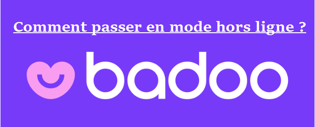 Comment désactiver le statut en ligne sur Badoo ?
